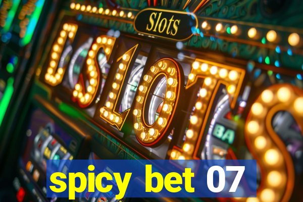 spicy bet 07